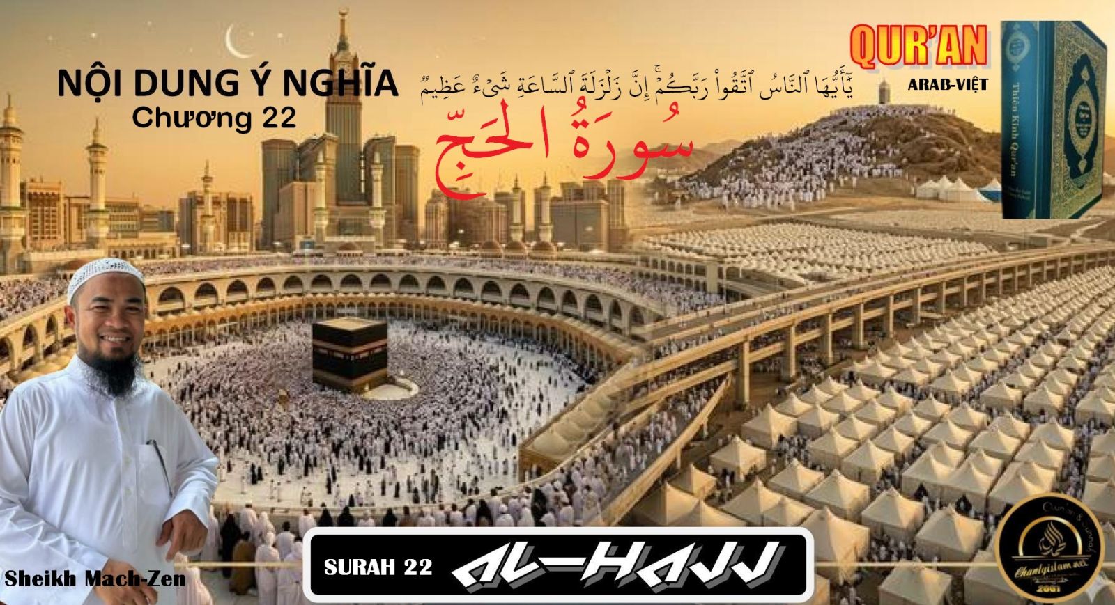 CLIPS QUR'AN ARAB - VIỆT NGỮ - CHƯƠNG 22 AL HAJJ - HÀNH HƯƠNG